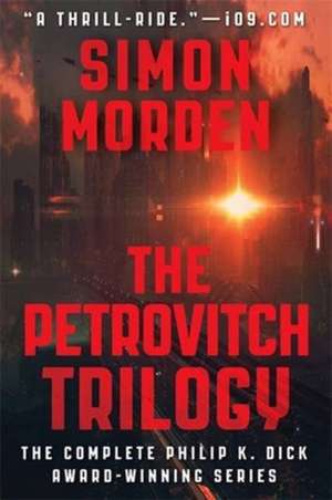 The Petrovitch Trilogy de Simon Morden