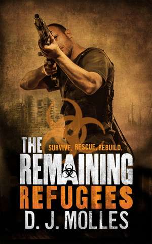 The Remaining: Refugees de D. J. Molles