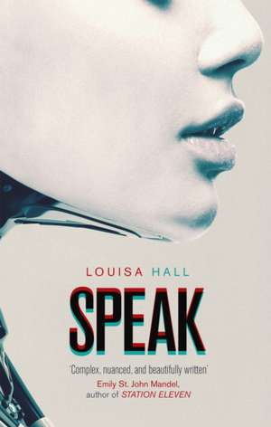 Speak de Louisa Hall