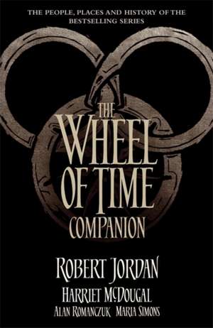 Romanczuk, A: Wheel of Time Companion