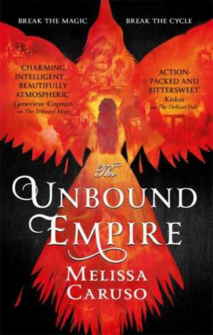 The Unbound Empire de Melissa Caruso