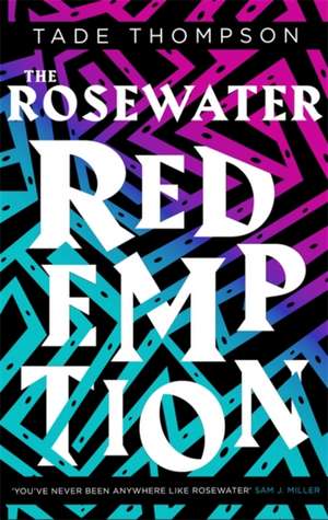 The Rosewater Redemption de Tade Thompson