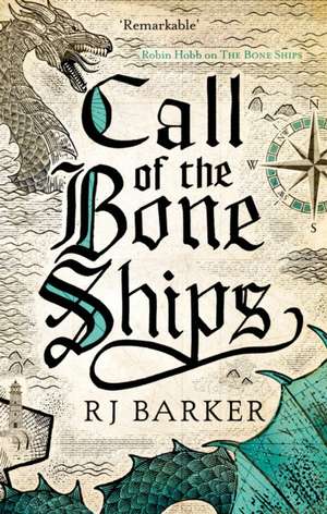 Call of the Bone Ships de Rj Barker