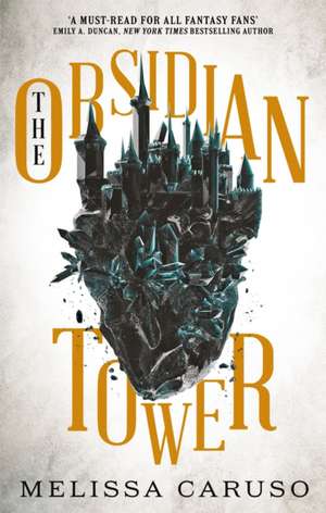 The Obsidian Tower de Melissa Caruso