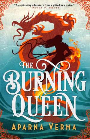 The Burning Queen de Aparna Verma