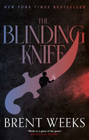 The Blinding Knife: Book 2 of Lightbringer de Brent Weeks