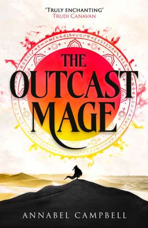 The Outcast Mage de Annabel Campbell