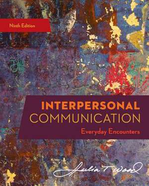 Interpersonal Communication de Julia T. Wood