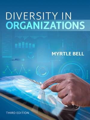 Diversity in Organizations de Myrtle Bell