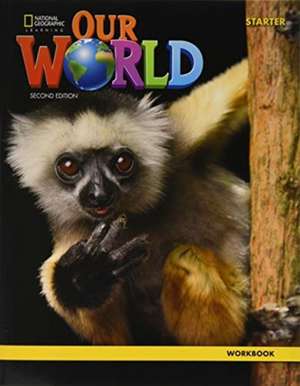 PINKLEY: OUR WORLD BRE STARTER 2E WORKBOOK de PINKLEY