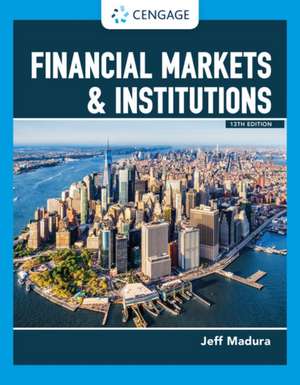 Financial Markets & Institutions de Jeff Madura