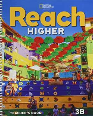 REACH HIGHER TEACHERS BOOK GRADE 3B de F. Rey