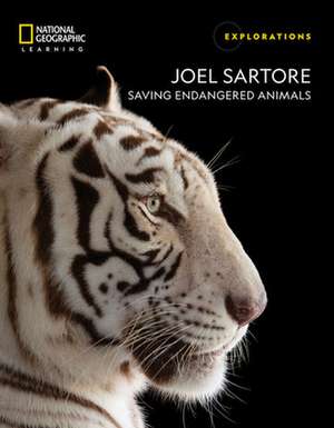 Joel Sartore: Saving Endangered Animals de National Geographic Learning