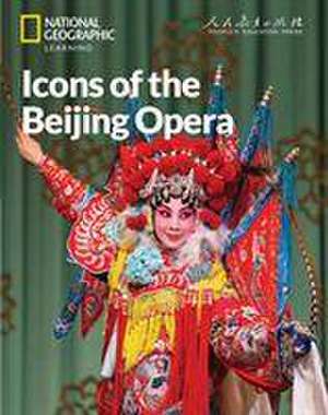 Icons of the Beijing Opera: China Showcase Library de Patrick Wallace