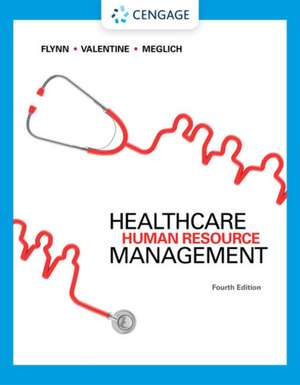 Healthcare Human Resource Management de Walter J Flynn