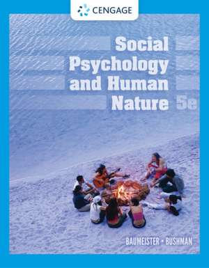 Social Psychology and Human Nature de Roy F. Baumeister