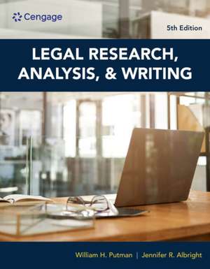 Legal Research, Analysis, and Writing de William Putman