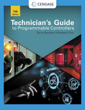 Technician's Guide to Programmable Controllers de Terry Borden