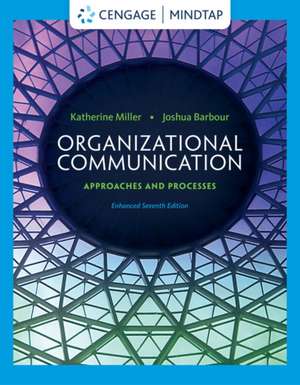 Miller, K: Organizational Communication de Joshua (University of Illinois at Urbana Champaign) Barbour