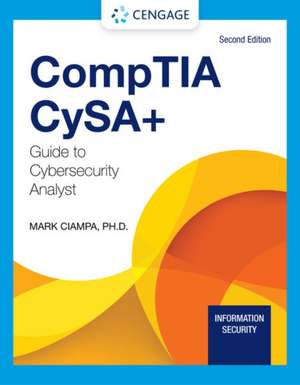 Comptia Cysa+ Guide to Cybersecurity Analyst (Cs0-002) de Mark Ciampa