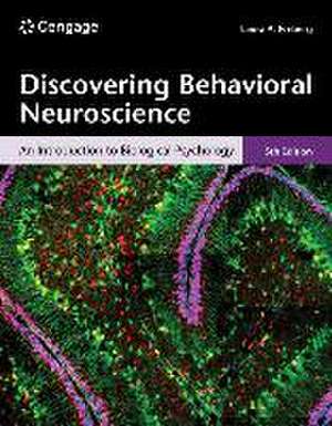 Discovering Behavioral Neuroscience: An Introduction to Biological Psychology, Loose-Leaf Version de Laura Freberg