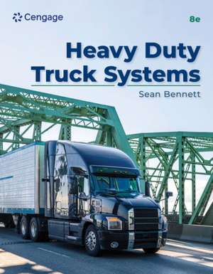 Student Workbook for Bennett's Heavy Duty Truck Systems de Sean Bennett