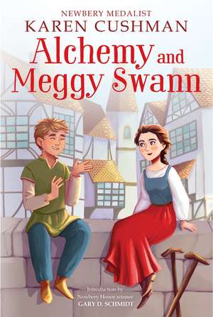 Alchemy and Meggy Swann de Karen Cushman