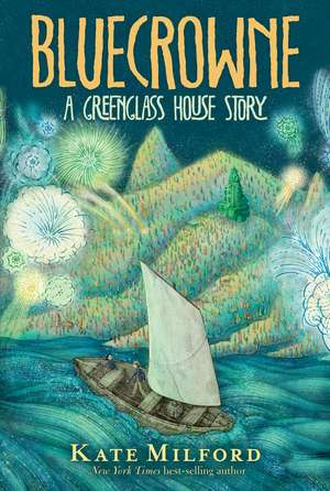 Bluecrowne: A Greenglass House Story de Kate Milford