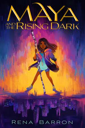 Maya and the Rising Dark de Rena Barron