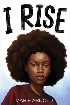I Rise de Marie Arnold
