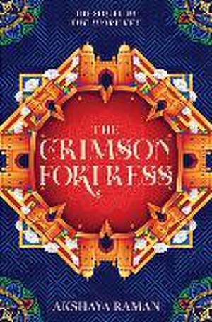 The Crimson Fortress de Akshaya Raman