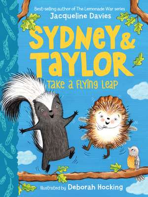 Sydney and Taylor Take a Flying Leap de Jacqueline Davies