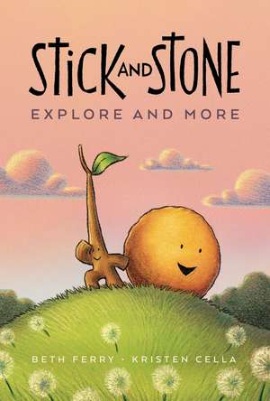 Stick and Stone Explore and More de Beth Ferry