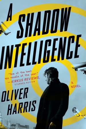 A Shadow Intelligence de Oliver Harris