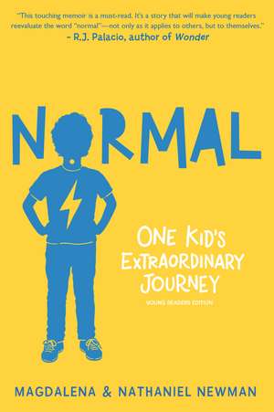 Normal: One Kid's Extraordinary Journey de Magdalena Newman