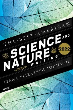 The Best American Science And Nature Writing 2022 de Ayana Elizabeth Johnson