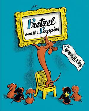 Pretzel and the Puppies de H. A. Rey