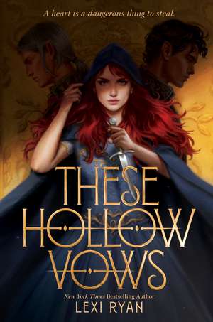 These Hollow Vows de Lexi Ryan