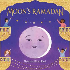 Moon's Ramadan de Natasha Khan Kazi