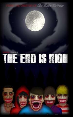 The End is Nigh de Brad Forder