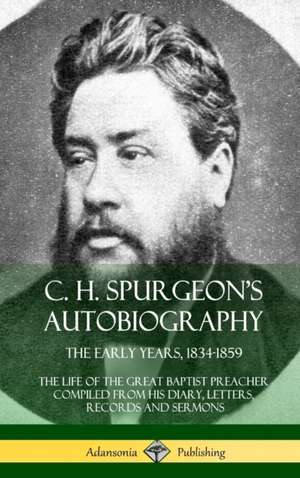 C. H. Spurgeon's Autobiography de Charles Haddon Spurgeon