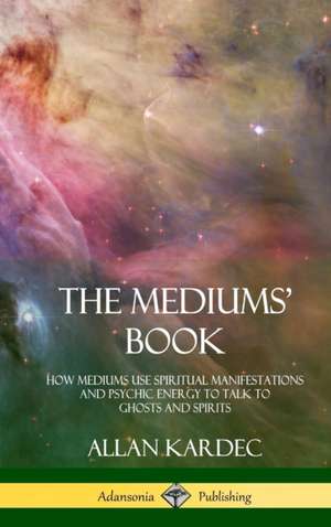 The Mediums' Book de Allan Kardec