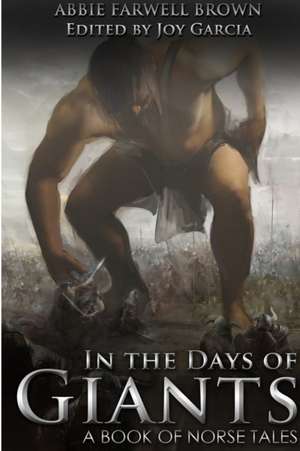 In The Days Of Giants de Abbie Farwell Brown