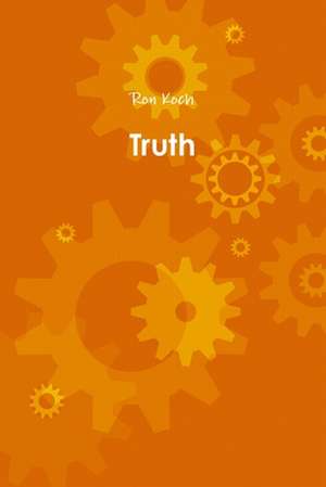 Truth de Ron Koch