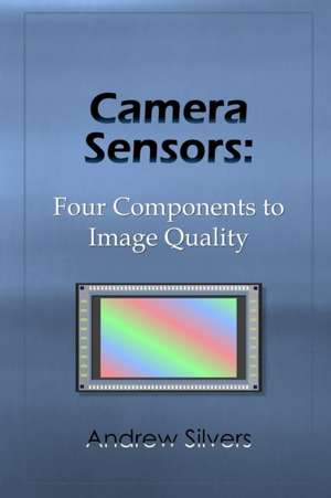 Camera Sensors de Andrew Silvers
