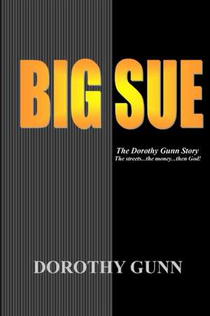 Big Sue de Dorothy Gunn