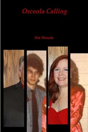Osceola Calling de Rik Woods