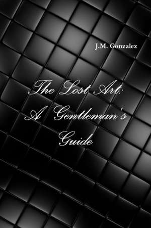 The Lost Art de J. M. Gonzalez