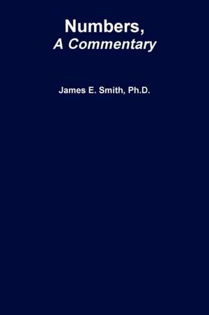 Numbers, a Commentary de James E. Smith