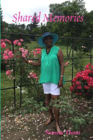 Shared Memories de Norma Thom